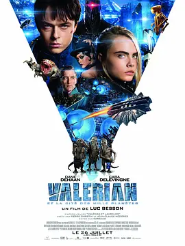 星际特工:千星之城 Valérian and the City of a Thousand Planets